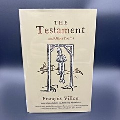 The Testament and Other Poems (ALMA CLASSICS) By Francois Villon – Hardcover