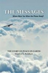 The Messages: Where Were You When the Phone Rang? – The Story of Peace on Earth