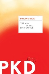The Man In The High Castle: An Mariner Classic Dystopian Novel of an Alterna…