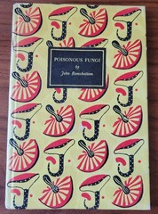 Poisonous Fungi. J. Ramsbottom. 1945. King Penguin Books. K29