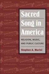 Sacred Song in America: Religion, Music, and Public Culture (Public Express …