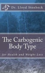 The Carbogenic Body Type: For Health And Weight Loss