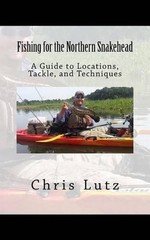 Fishing for the Northern Snakehead: A Guide to Locations, Tackle, and Techniques