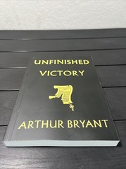 Unfinished Victory, by Arthur Bryant,brand New, Reprint