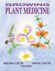 Growing Plant Medicine Vol. 2 by Richard A (Richo) Cech