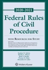 Federal Rules of Civil Procedure with Resources for Study: 2020-2021…