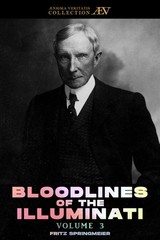 Bloodline of The Illuminati: Volume 3 (Bloodlines of The by Springmeier