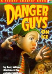 Danger Guys On Ice (Trophy Chapter Books) – Paperback By Abbott, Tony – GOOD