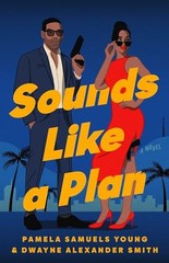 Sounds Like a Plan: 1 – VERY GOOD