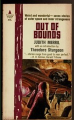 OUT OF BOUNDS by Merril, Judith. 1963 2nd ed.
