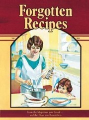 Forgotten Recipes: From the Magazines Yo- Jaine Rodack, 9780918544605, hardcover