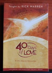 40 Days of Love: We Were Made for Love – Taught by Rick Warren – workbook 2008