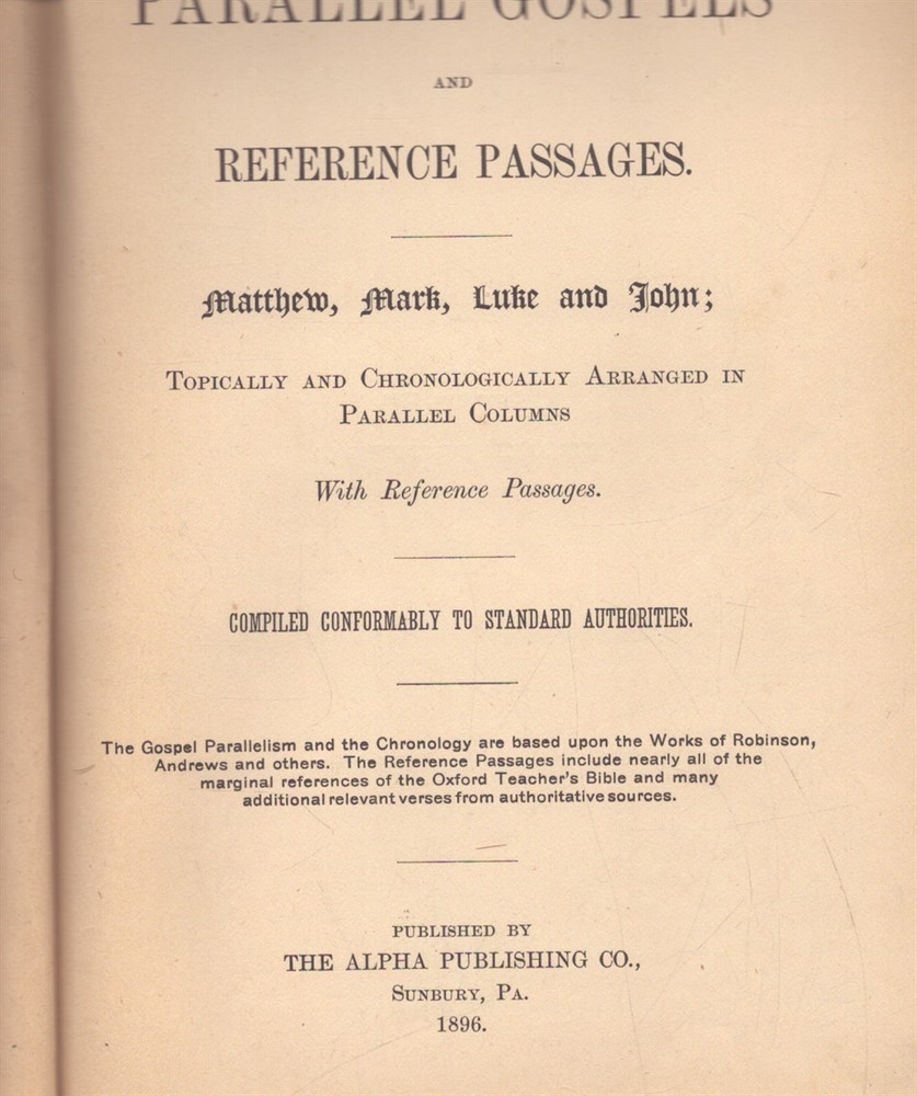 The Parallel Gospels and Reference Passages. Matthew, Mark, Luke and John: