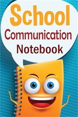 School Communication Notebook: A Parent – Teacher daily communication book with