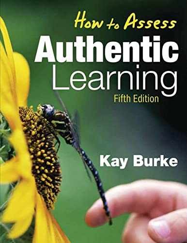How to Assess Authentic Learning – Paperback, by Burke Kathleen B. – Very Good f