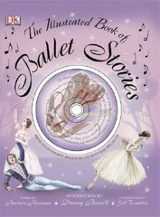 The Illustrated Book of Ballet Stories – Hardcover – VERY GOOD