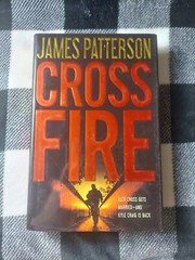 Alex Cross Ser.: Cross Fire by James Patterson (2010, Hardcover)