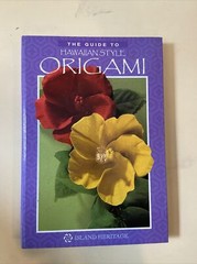 The Guide to Hawaiian Style Origami Jodi Fukumoto hc