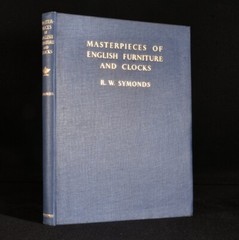 1940 Masterpieces of English Furniture and Clocks R. W. Symonds Illustrated L…