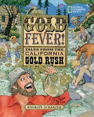 Gold Fever: Tales from the Californ…, Schanzer, Rosal