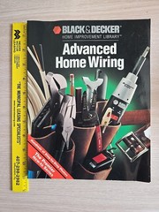 Advanced Home Wiring from Black and Decker Home Improvement Library c. 1992