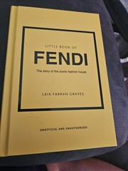 Little Book Of Fendi The Story Of The Iconic Fashion House