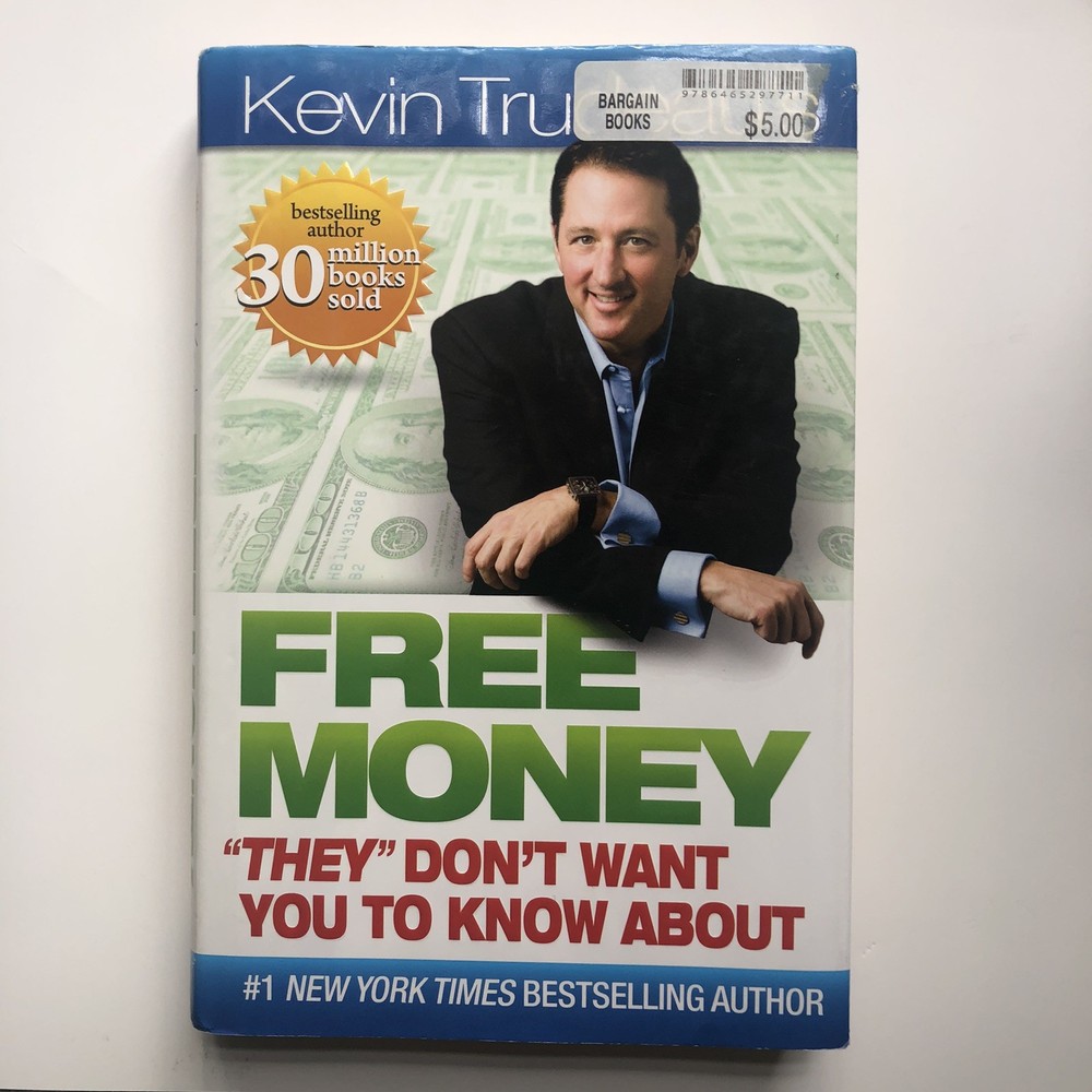Free Money “They” Don’t Want You To Know About (Kevin Trudeau’s Free Money Book)