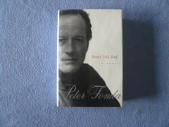 Dont Tell Dad: A Memoir – Hardcover By Fonda, Peter – VERY GOOD