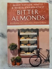 Bitter Almonds: Recollections & recipes by Maria Grammatico Paperback Free Ship