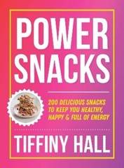 Tiffiny Hall Power Snacks (Paperback)