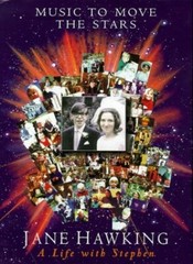 Music to Move the Stars: A Life with Stephen by Hawking, Jane Hardback Book The