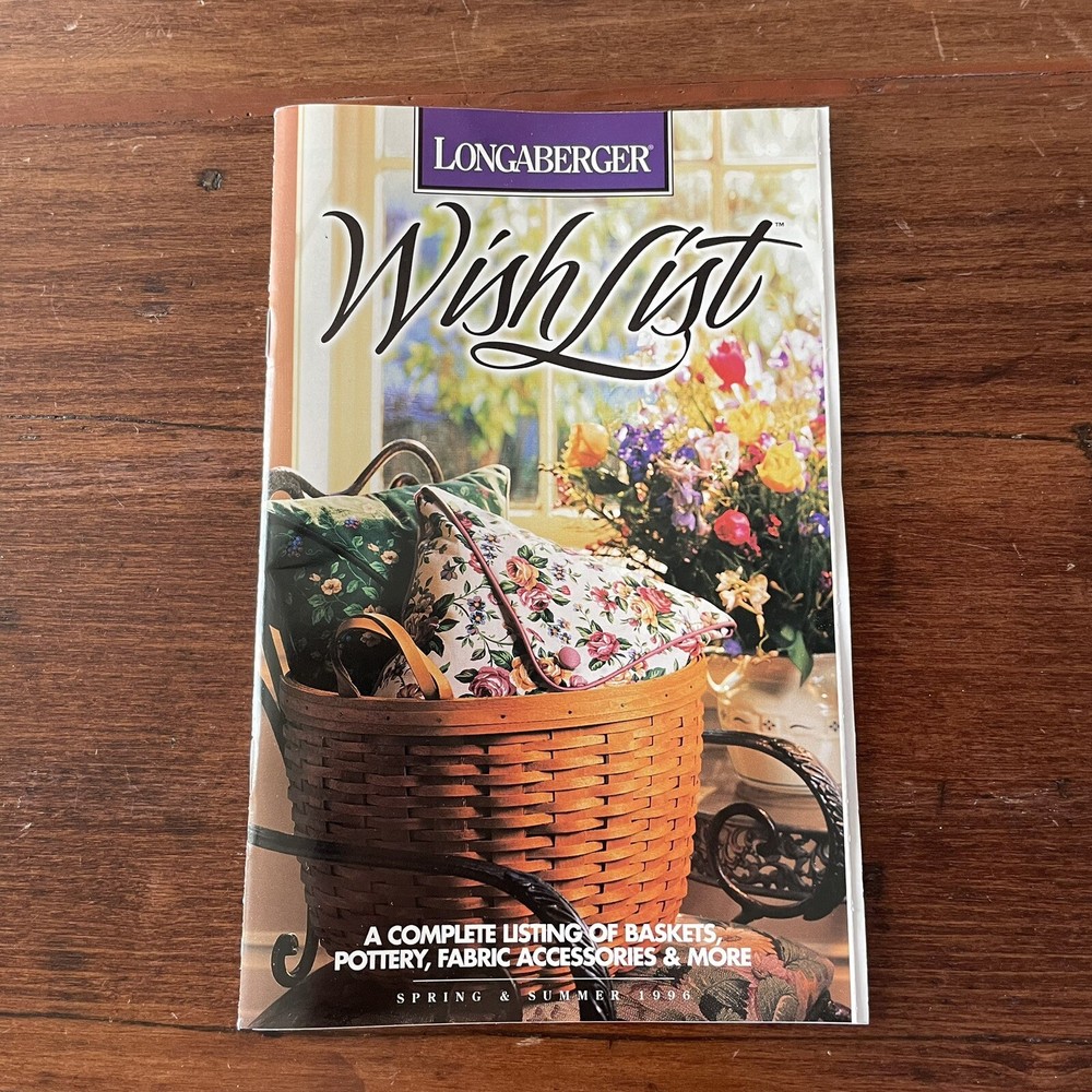 LONGABERGER Basket Wish List Spring Summer 1996