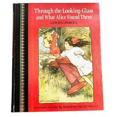 Through the Looking-Glass and What Alice Found There Hard Cover Book 186 pages