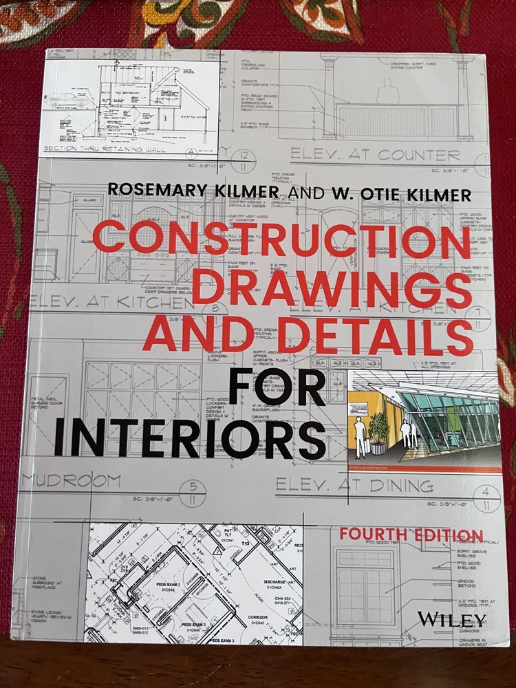 Construction Drawings and Details for Interiors by Kilmer, Rosemary