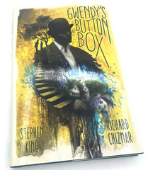 Gwendy’s Button Box, by Stephen King, Cemetery Dance, HCDJ, First Edition