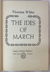The Ides of March by Thornton Wilder, Hardcover, Dust Jacket, Book Club Edition