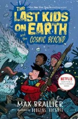 The Last Kids on Earth and the Cosmic Beyond – Hardcover By Brallier, Max – GOOD