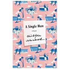 A Single Man by Isherwood, Christopher