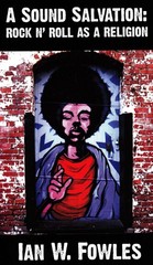 A Sound Salvation: Rock N’ Roll as a Religion
