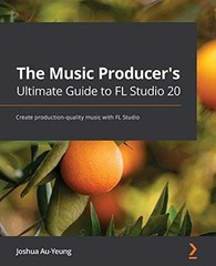 The Music Producer’s Ultimate Guide – Paperback, by Joshua Au-Yeung – Very Good