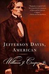 Jefferson Davis, American – Paperback By William J. Cooper, Jr. – VERY GOOD