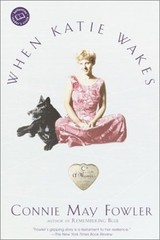When Katie Wakes Paperback Connie May Fowler
