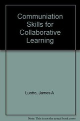 COMMUNICATION SKILLS FOR COLLABORATIVE LEARNING