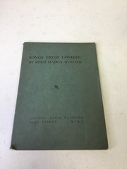 Songs From London. Hueffer, Ford Madox. 1910 PB, RARE