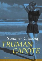 Summer Crossing: A Novel – Hardcover By Truman Capote – GOOD