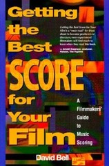 Getting the Best Score for Your Film: A Filmmakers Guide to M – VERY GOOD