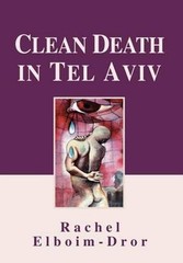 Clean Death in Tel Aviv by Rachel Elboim-Dror (English) Hardcover Book