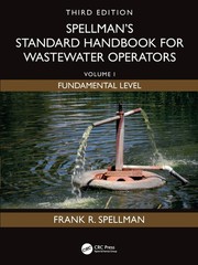 Spellman’s Standard Handbook for Wastewater Operators: Volume I, Funda Paperback