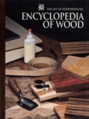 Encyclopedia of Wood by Time-Life Books