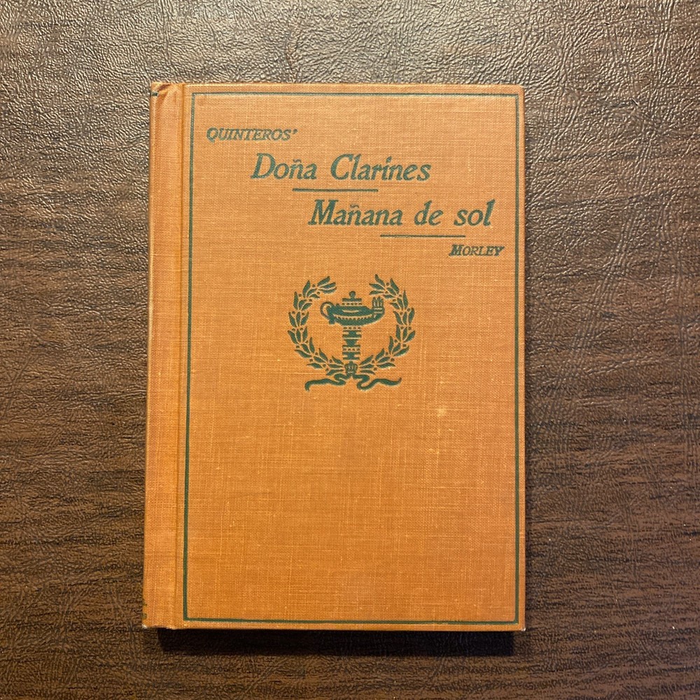 Antique 1915 Copyright Hardcover Book Quinteros’ Dona Clarines (In Spanish)